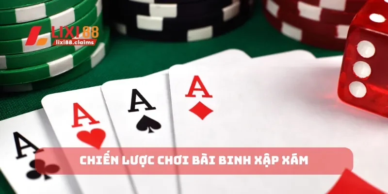 Chiến lược chơi bài binh xập xám